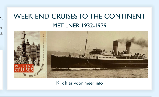 WEEK-END CRUISES TO THE CONTINENT MET LNER 1932-1939 Klik hier voor meer info