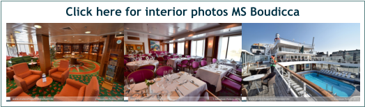 Click here for interior photos MS Boudicca