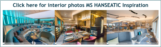 Click here for interior photos MS HANSEATIC Inspiration