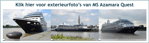 Klik hier voor exterieurfoto’s van MS Azamara Quest