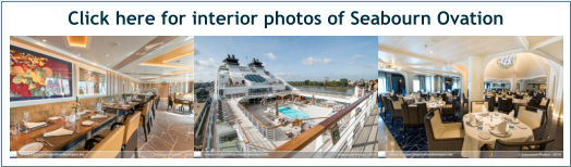 Click here for interior photos of Seabourn Ovation