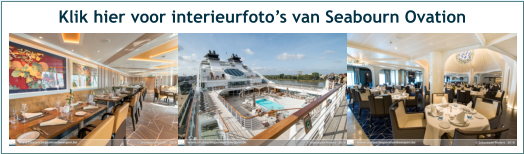 Klik hier voor interieurfoto’s van Seabourn Ovation