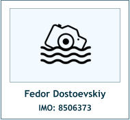 Fedor Dostoevskiy IMO: 8506373