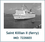 Saint Killian II (ferry) IMO: 7226603