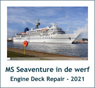 MS Seaventure in de werf Engine Deck Repair - 2021