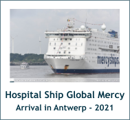 Hospital Ship Global Mercy Arrival in Antwerp - 2021