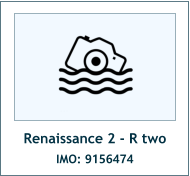 Renaissance 2 - R two IMO: 9156474