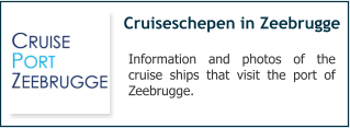 Cruiseschepen in Zeebrugge Information and photos of the cruise ships that visit the port of Zeebrugge.